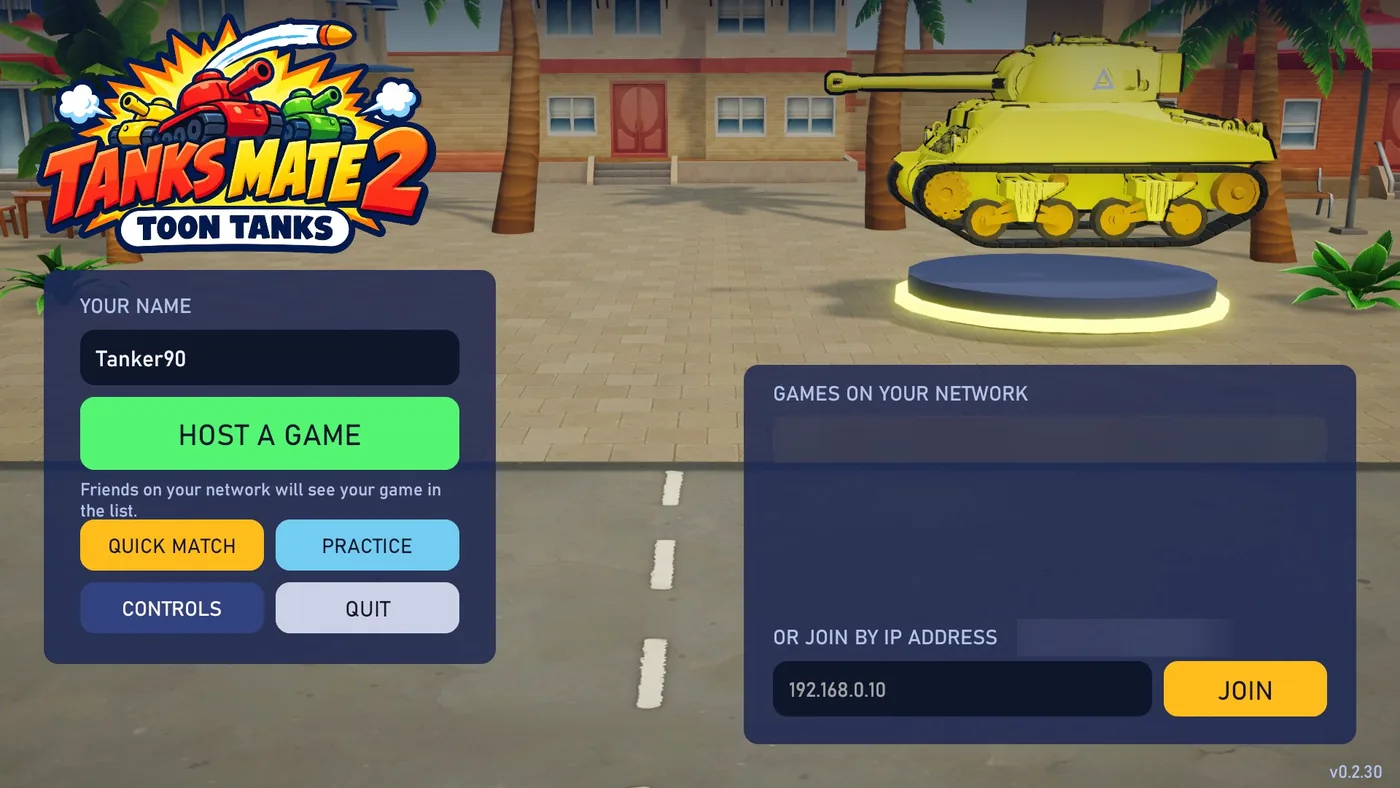 The main menu. On the left, a name box and the buttons Host a game, Quick match, Practice, Controls and Quit. On the right, the list of games on your network and a box to join by IP address. The version number is at the bottom right.